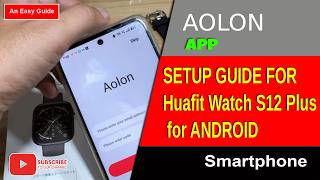 How to Connect Huafit Watch S12 Plus Smartphone to Android Phone