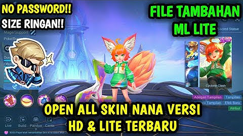 Data Open All Skin Nana Versi HD & Lite Terbaru | File Tambahan ml lite