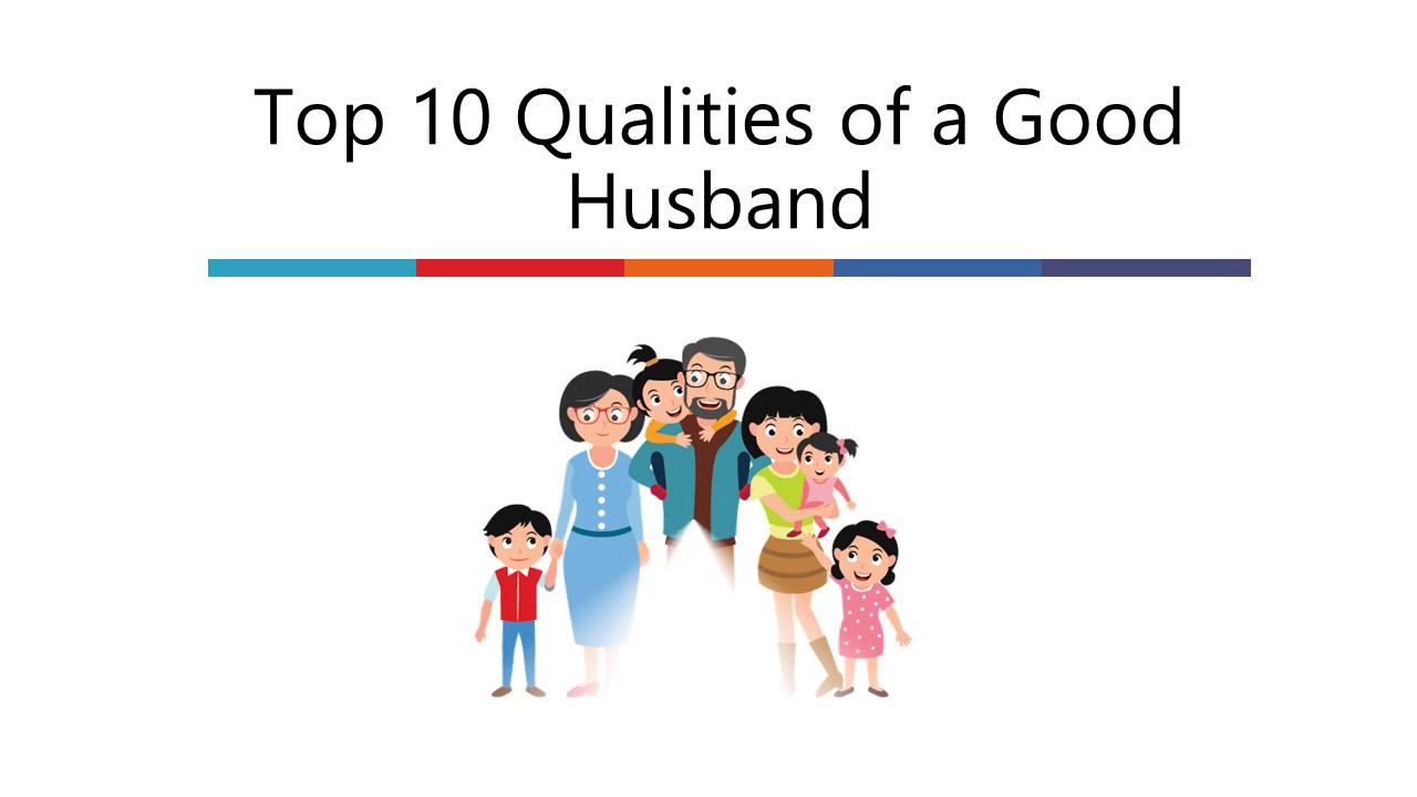 Of the good what are qualities husband a Good Husband