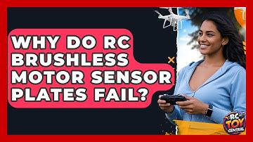 Why Do RC Brushless Motor Sensor Plates Fail? - RC Toy Central