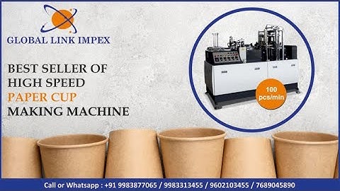 Paper Cup Making Machine (100 Pcs/min)