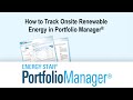 How to Track Onsite Renewable Energy in Portfolio Manager®