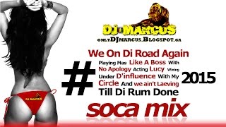 2015 SOCA Mix| DJ Marcus