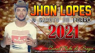 Jhon Lopes - O Garoto Do Forró - Promocional 2021