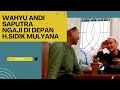 Wahyu andi saputra ngaji di depan hsidiq mulyana