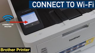 CONNECT Brother Printer To Wi-Fi Network [QUICK & EASY METHOD]