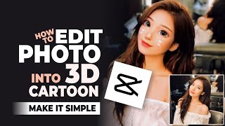 How to Edit Photos into 3D Cartoons on CapCut, Trending on TikTok! screenshot 4