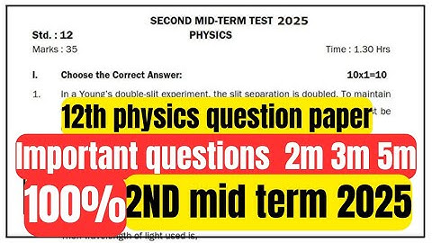 12th Physics question paper & important questions-2m 3m 5m-2nd mid term 2025