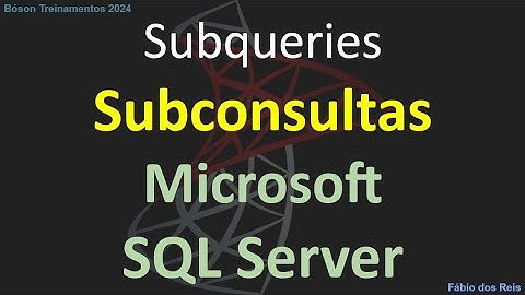 Como usar Subconsultas (Subqueries) no SQL Server