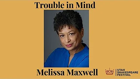 Trouble in Mind Director's Spotlight, Melissa Maxw...