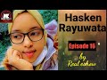 HASKEN RAYUWATA Episode 16 RealEeshow