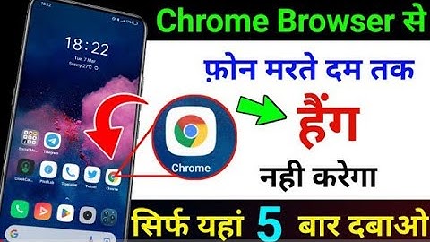 Chrome browser 5 hidden settings to solve phone hang problem / Fixed All Android Phone Hang Problem