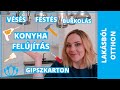 Konyha felújítás - vésés, gipszkartonozás: új építésű lakás | Lakásból otthon projekt 9. rész