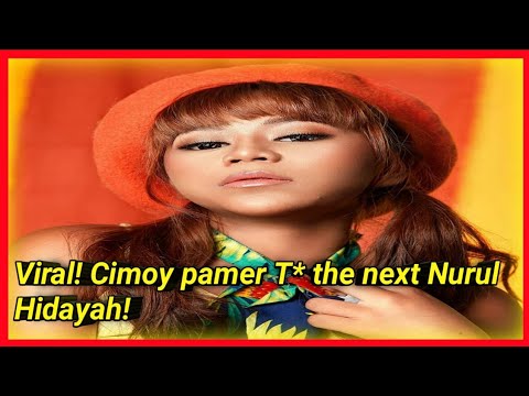 Viral! Cimoy pamer TT the next Nurul Hidayah!