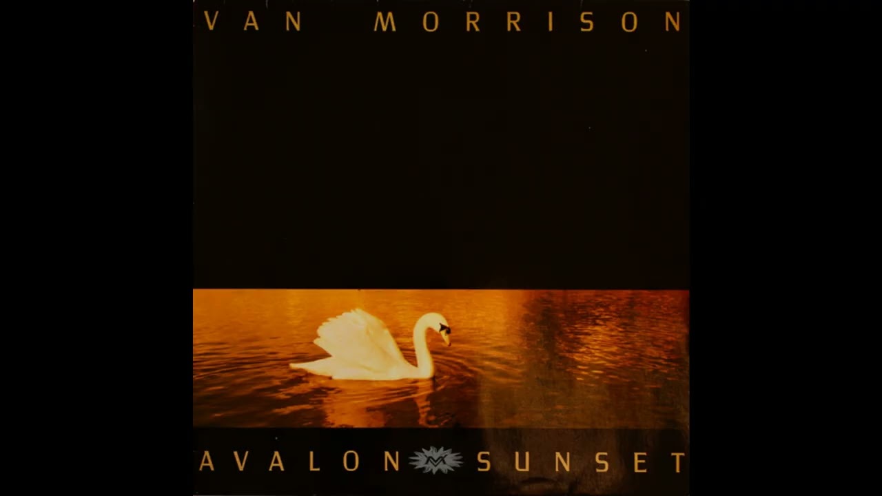 Van Morrison - Avalon Sunset - Full Vinyl Record - YouTube