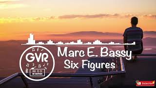 Video thumbnail of "Marc E Bassy - Six Figures"