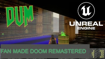 DOOM in UNREAL ENGINE 4 - DUM by Rhomita Gameplay