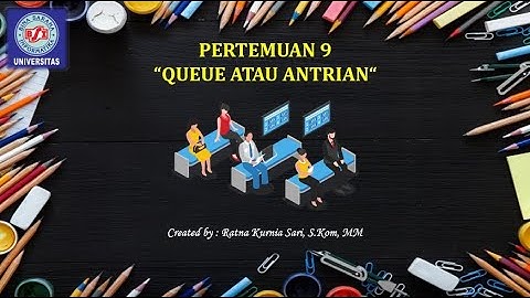 Queue atau Antrian