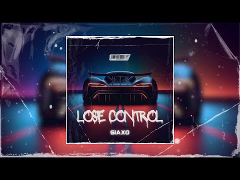 Watch GIAXO - Lose Control on YouTube