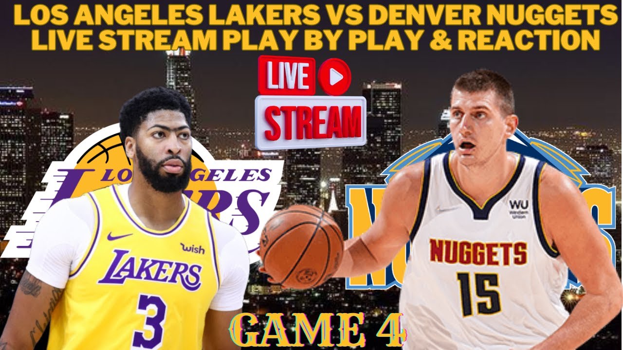 *LIVE* | Los Angeles Lakers Vs Denver Nuggets Play By Play & Reaction #NBA Playoffs Game 4