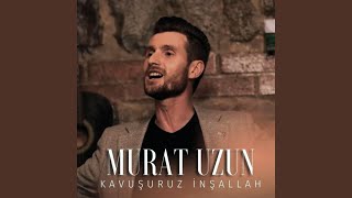 Kavuşuruz İnşallah