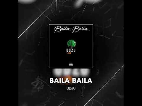 UDZU - Baila Baila (Audio Officiel)