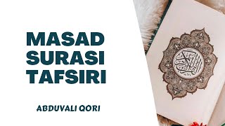 Masad Surasi Tafsiri | Abduvali Qori