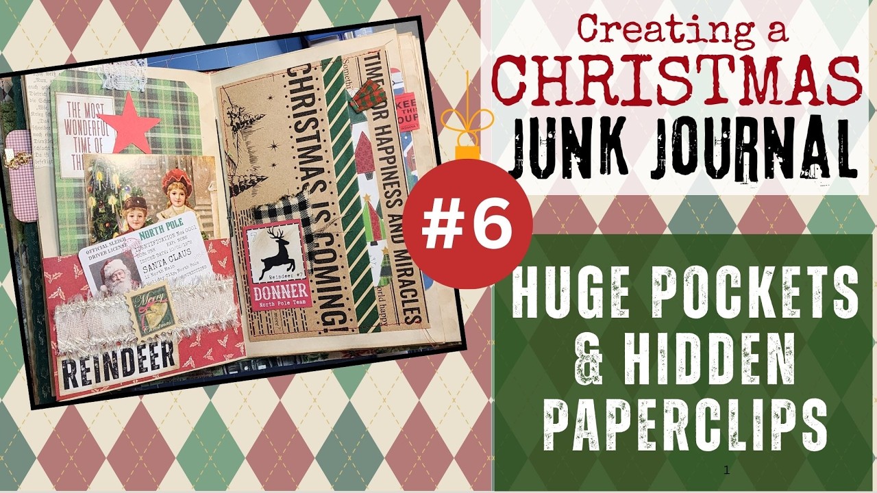 CHRISTMAS Junk Journal Pt 6 - Big Pockets & Hidden Paperclips #junkjournal #junkjournalideas  