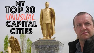 My Top 20 Unusual Capital Cities