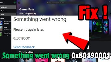 Fix Microsoft Store/Xbox App Sign In Error 0x80190001 Something Went Wrong On Windows PC