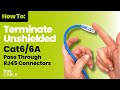 How To: Terminate an Unshielded Cat5e, Cat6, Cat6A Pass Through RJ45 Connector (Updated)