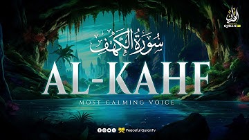 SURAH AL KAHF سورة الكهف | RELAXING MARVELOUS QURAN WILL TOUCH YOUR HEART | Peaceful Quran TV