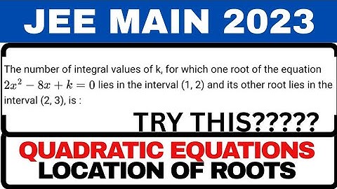 The number of integral values of k, for which one root of the equation 2x^2-8x+k=0 lies in the...