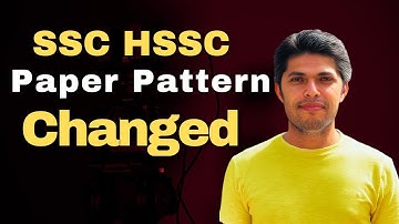 Breaking News: SSC HSSC Paper Pattern Changed