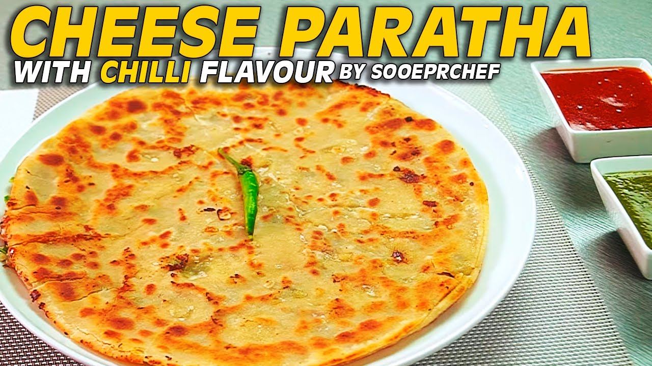 Cheese Paratha with Chilli Flavor Recipe  SooperChef | Sehri Recipes