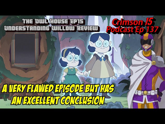 MC 'Toon Reviews: Understanding Willow - The Owl House Season 1 Episode 15  - ('Toon Reviews 42)