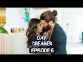 Day Dreamer | Early Bird in Hindi-Urdu Episode 6 | Erkenci Kus | Turkish Dramas