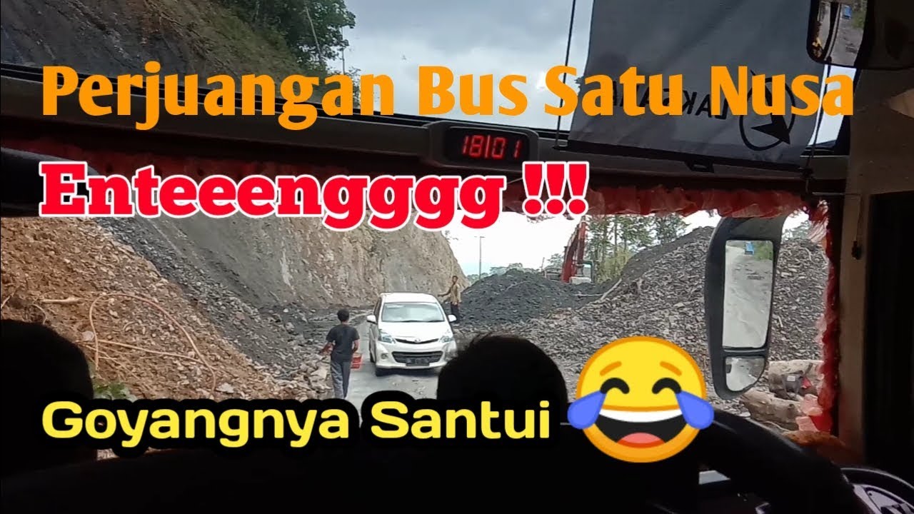Perjuangan Bus  Satu  Nusa  Di Jalan Rusak Enteng 