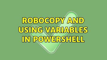 Robocopy And Using Variables In Powershell (2 Solutions!!)
