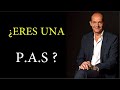 ¿ ERES TÚ UNA P.A.S ?