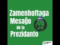 Zamenhoftaga Mesaĝo de la Prezidanto