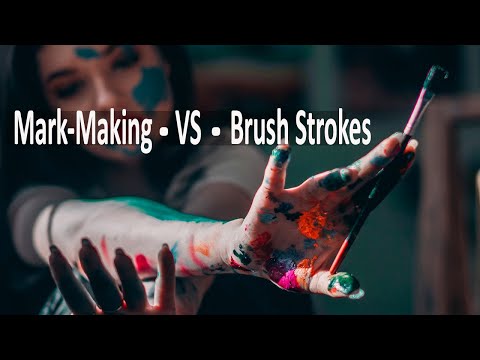 Mark Making Versus Brush Strokes-What&rsquo;s The Difference?