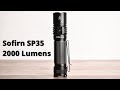 Review đèn pin siêu sáng Sofirn SP35: 2000 Lumens, dùng pin sạc 21700