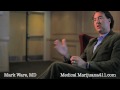 Dr. Mark Ware Discusses Cannabis As Medicine_Part Two.mov