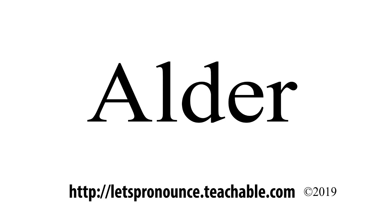 How To Pronounce Alder YouTube