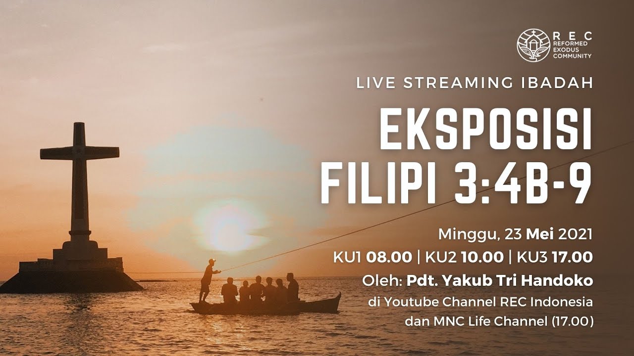 KU3 - Eksposisi Filipi 3:4b-9 - Pdt. Yakub Tri Handoko