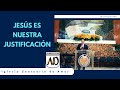 JESÚS ES NUESTRA JUSTIFICACIÓN | PASTOR ARMANDO BONILLA CORTEZ | IGLESIA SANTUARIO DE AMOR