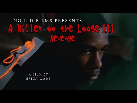 A Killer on the Loose III Revenge | Short Film | No Lid Films 🎬