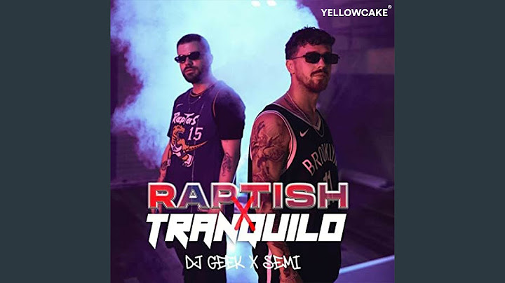 Raptish x Tranquilo