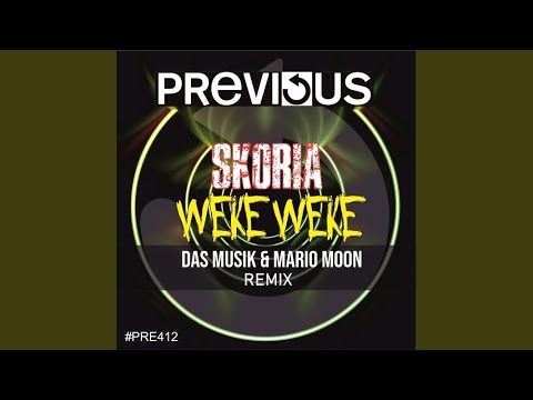 Weke Weke (DAS MusiK & Mario Moon Remix)